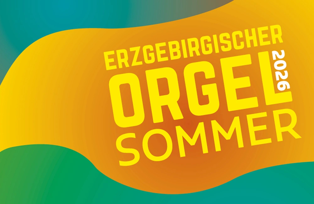 Erzgebirgische Orgelsommer 2026